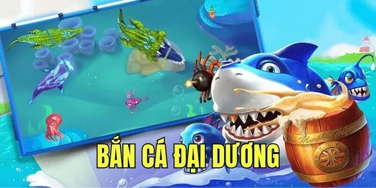 Cách Chơi Bắn Cá Đại Dương 8Day: Chinh Phục Kho Báu Sâu Thẳm